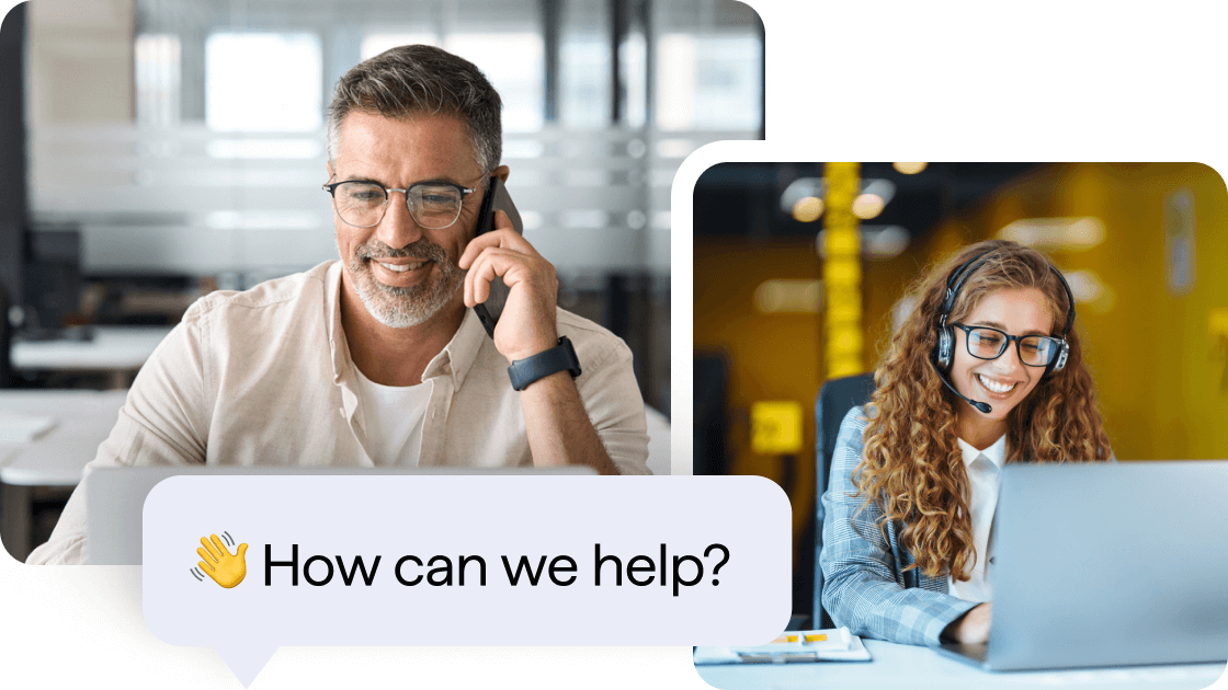Two people communicating with customer support: a man talking on the phone and a woman wearing a headset smiling at her laptop. A chat bubble on screen reads “How can we help?