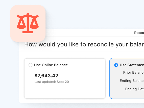 A reconciliation screen showing options to use the online balance or a statement balance, with the online balance displayed as $7,643.42. A scales icon appears in the upper left.